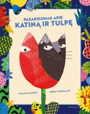 Evelina Daciūtė: Pasakojimas apie katiną ir tulpę 