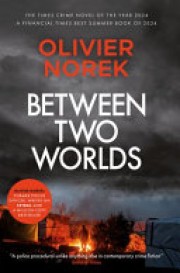 Olivier Norek: Between two worlds 