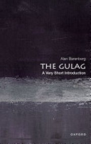 Alan Barenberg: The Gulag : a very short introduction 