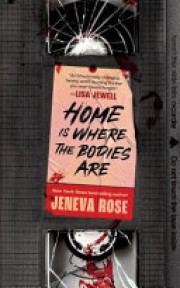 Jeneva Rose: Home is where the bodies are 
