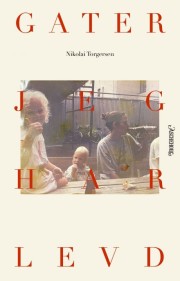 Nikolai Torgersen: Gater jeg har levd 