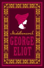 George Eliot: Middlemarch 