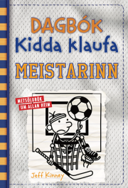 Jeff Kinney: Dagbók Kidda klaufa : meistarinn 