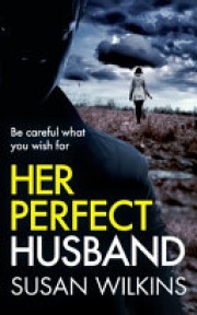 Susan Wilkins: Her perfect husband 