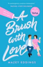 Mazey Eddings: A brush with love 
