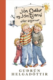 Guðrún Helgadóttir: Jón Oddur og Jón Bjarni : allar sögurnar