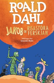 Roald Dahl: Jakob og risastóra ferskjan 