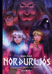 Malin Falch: Norðurljós : víkingarnir og véfréttin