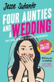 Jesse Q. Sutanto: Four aunties and a wedding 