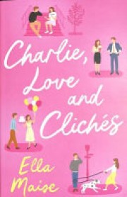 Ella Maise: Charlie, love and clichés 