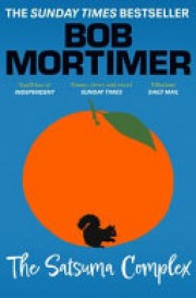 Bob Mortimer: The Satsuma complex 