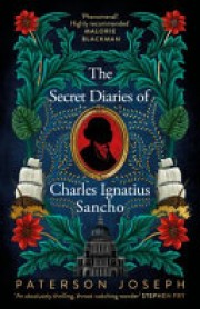 Joseph Paterson: The secret diaries of Charles Ignatius Sancho 