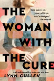 Lynn Cullen: The woman with the cure 