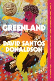 David Santos Donaldson: Greenland : a novel 