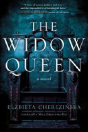 Elżbieta Cherezińska: The widow queen   