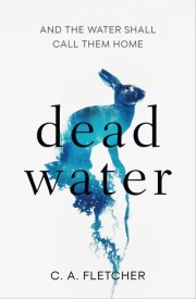 Charlie Fletcher: Dead water 