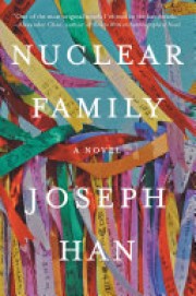 Joseph Han: Nuclear family : a novel 