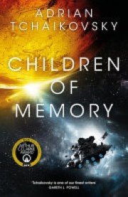 Adrian Tchaikovsky: Children of memory 