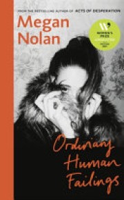 Megan Nolan: Ordinary human failings : a novel 