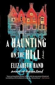 Elizabeth Hand: A haunting on the hill : returns to the world of Shirley Jackson 