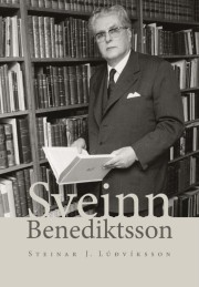 Steinar J. Lúðvíksson: Sveinn Benediktsson : ævisaga brautryðjanda og athafnamanns 