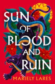 Mariely Lares: Sun of blood and ruin 
