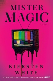 Kiersten White: Mister magic : a novel  