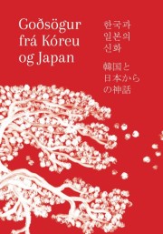 : Goðsögur frá Kóreu og Japan 
