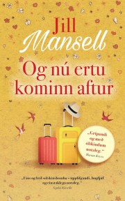 Jill Mansell: Og nú ertu kominn aftur 