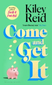 Kiley Reid: Come and get it 