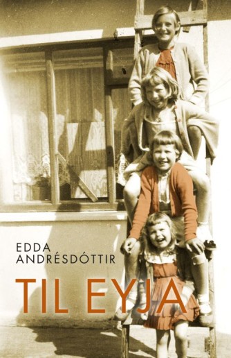 Edda Andrésdóttir: Til Eyja 