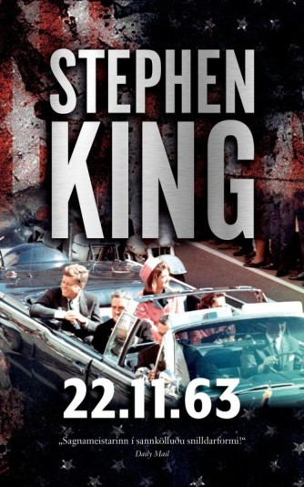 Stephen King: 22.11.63 : skáldsaga 