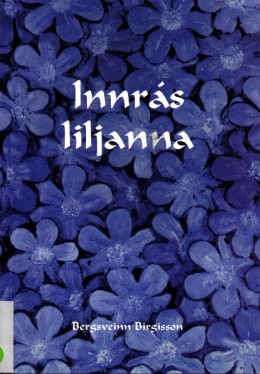 Bergsveinn Birgisson: Innrás liljanna 