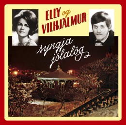 Elly Vilhjálms: Elly og Vilhjálmur syngja jólalög 