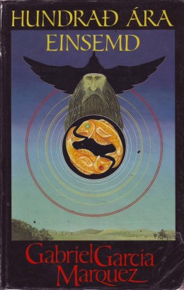 Gabriel García Márquez: Hundrað ára einsemd 