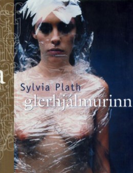 Sylvia Plath: Glerhjálmurinn