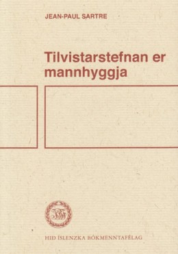 Jean-Paul Sartre: Tilvistarstefnan er mannhyggja 