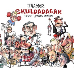 Halldór Baldursson: Skuldadagar : hrunið í grófum dráttum 