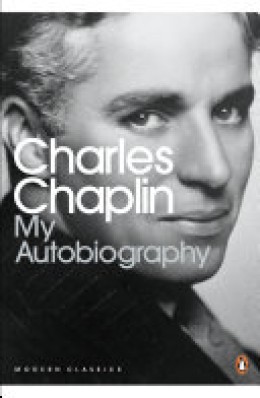 Charlie Chaplin: My autobiography 