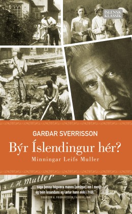 Garðar Sverrisson: Býr Íslendingur hér? : minningar Leifs Muller 