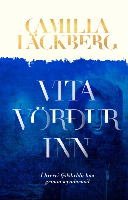 Camilla Läckberg: Vitavörðurinn 