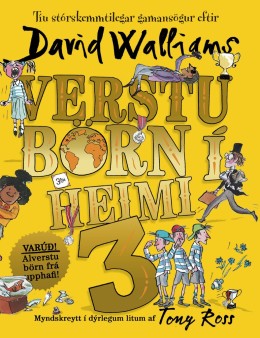 David Walliams: Verstu börn í heimi. 3 