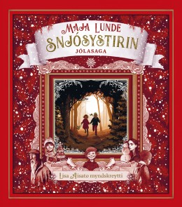 Maja Lunde: Snjósystirin : jólasaga 