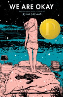 Nina LaCour: We are okay : a novel