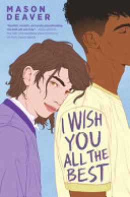 Mason Deaver: I wish you all the best 