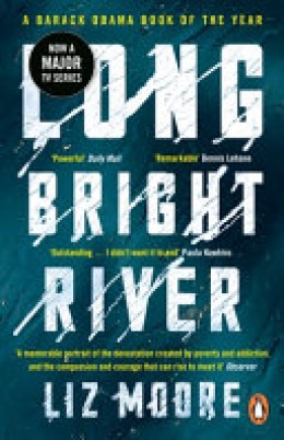 Liz Moore: Long bright river 