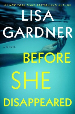 Lisa Gardner: Before she disappeared 