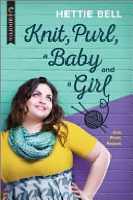 Hettie Bell: Knit, purl, a baby and a girl 