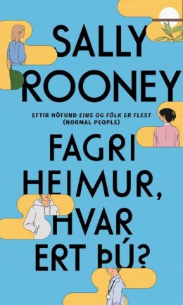 Sally Rooney: Fagri heimur, hvar ert þú? 