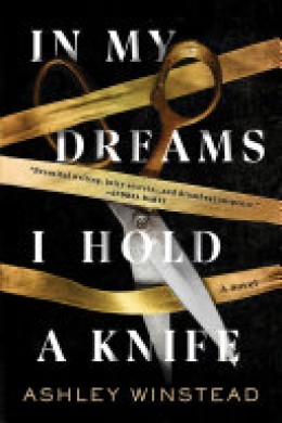 Ashley Winstead: In my dreams I hold a knife